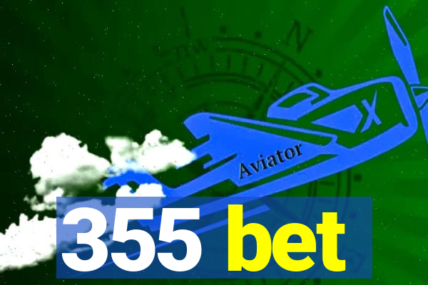 355 bet